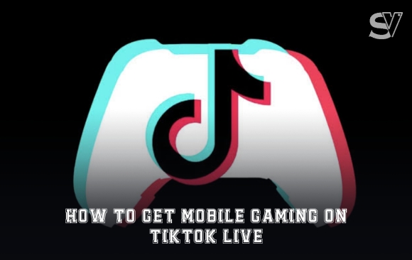How to get mobile gaming on TikTok Live