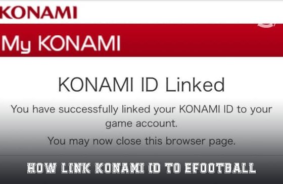 How to link Konami ID to eFootball 2024 mobile